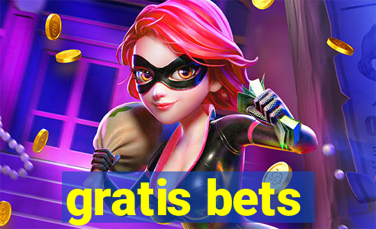 gratis bets